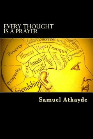 Every Thought Is A Prayer