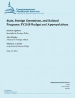 State, Foreign Operations, and Related Programs: FY2015 Budget and Appropriations
