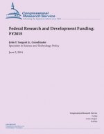 Federal Research and Development Funding: Fy2015