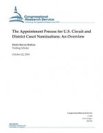 The Appointment Process for U.S. Circuit and District Court Nominations: An Overview