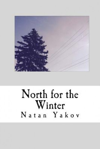 North for the Winter