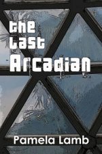 The Last Arcadian