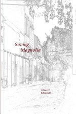 Saving Magnolia