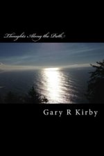 Thoughts Along the Path: somewhere between epigrams and poetry
