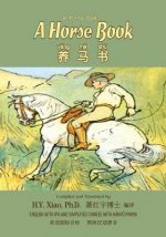 A Horse Book (Simplified Chinese): 10 Hanyu Pinyin with IPA Paperback Color