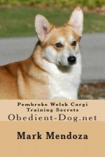 Pembroke Welsh Corgi Training Secrets: Obedient-Dog.net