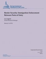Border Security: Immigration Enforcement Between Ports of Entry