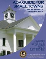 Americans with Disabilities Act ADA Guide for Small Towns