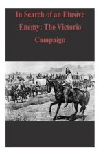 In Search of an Elusive Enemy: The Victorio Campaign