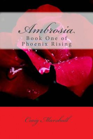 Ambrosia: (A Phoenix Book)