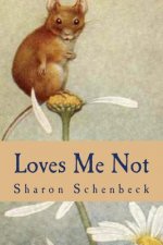 Loves Me Not: Silly Sayings about Love gone wrong