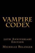 Vampire Codex: 20th Anniversary Edition