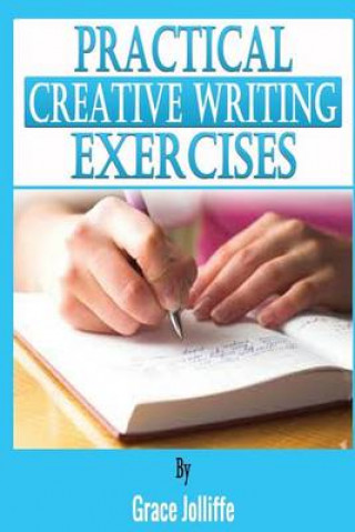 Practical Creative Writing Exercises