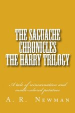 The Saguache Chronicals - The Harry Triolgy