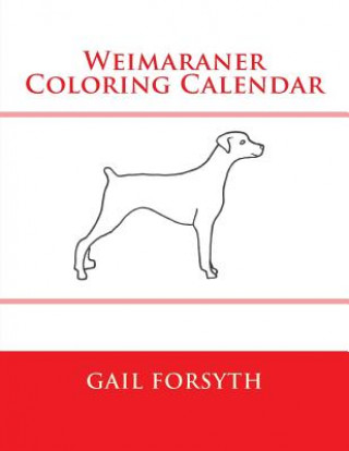 Weimaraner Coloring Calendar