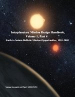 Interplanetary Mission Design Handbook, Volume 1, Part 4: Earth to Saturn Ballistic Mission Opportunities, 1985-2005