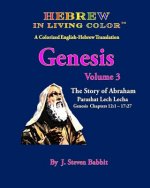Hebrew in Living Color, Genesis Vol. 3, Parashat Lech Lecha: Genesis Ch. 12-17