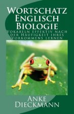Wortschatz Englisch Biologie: Vokabeln effektiv nach der Häufigkeit ihres Vorkommens lernen