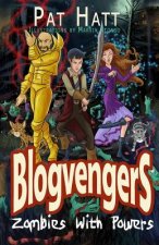 Blogvengers: Zombies With Powers