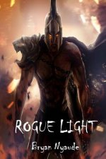 Rogue Light: Destined Legends