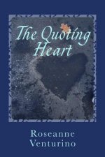 The Quoting Heart: a book of inspiring and encouraging words for everyday living