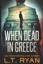When Dead in Greece (Jack Noble)
