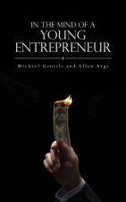 In The Mind of a Young Entrepreneur