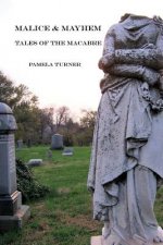 Malice and Mayhem: Tales of the Macabre