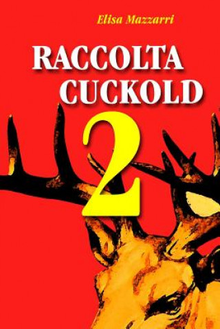 Raccolta Cuckold 2
