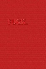 Fuck.
