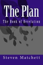 The Plan: The Book of Revelation