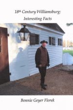 18th Century Williamsburg: Interesting Facts
