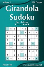 Girandola Sudoku - Easy to Extreme - Volume 1 - 276 Puzzles