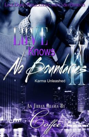 Love Knows No Boundaries II: Karma Unleashed