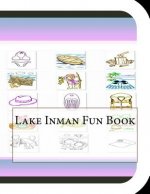 Lake Inman Fun Book: A Fun and Educational Book About Lake Inman