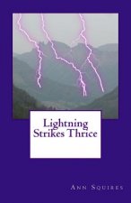 Lightning Strikes Thrice