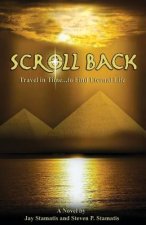 Scroll Back: Travel in Time...To Seek Eternal Life