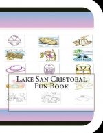 Lake San Cristobal Fun Book: A Fun and Educational Book About Lake Cristobal