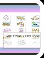 Lake Texoma Fun Book: A Fun and Educational Book About Lake Texoma
