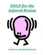 Help for the Injured Brains