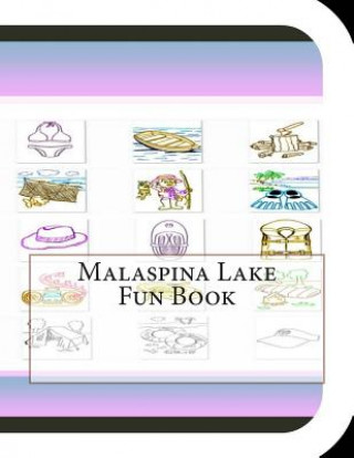 Malaspina Lake Fun Book: A Fun and Educational Book About Malaspina Lake