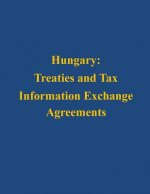 Hungary: Treaties and Tax Information Exchange Agreements