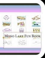Mono Lake Fun Book: A Fun and Educational Book About Mono Lake