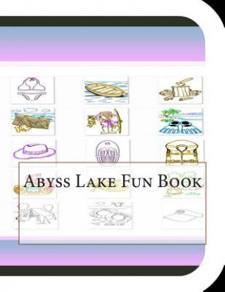 Abyss Lake Fun Book: A fun and educational book about Abyss lake