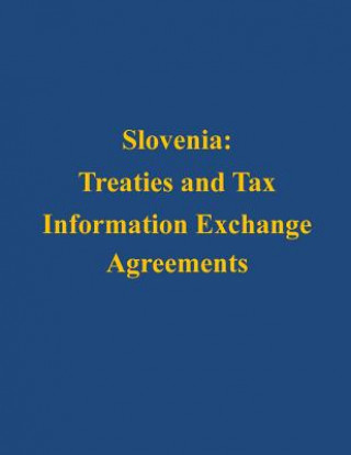 Slovenia: Treaties and Tax Information Exchange Agreements