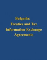 Bulgaria: Treaties and Tax Information Exchange Agreements