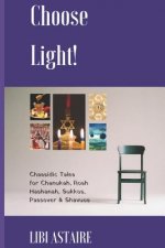 Choose Light!