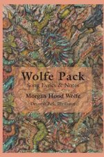 Wolfe Pack: Song Lyrics & Notes by the Band