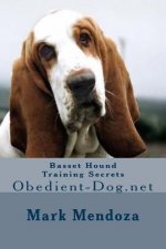 Basset Hound Training Secrets: Obedient-Dog.net