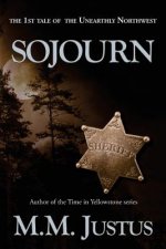 Sojourn: A Tale of the Unearthly Northwest